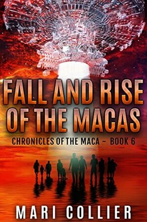 Fall and Rise of the Macas by Mari Collier