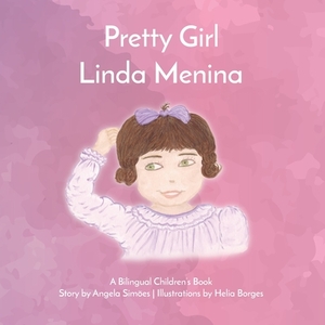 Pretty Girl, Linda Menina by Angela Costa Simoes, Angela Simoes