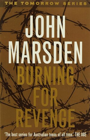 Burning For Revenge by John Marsden