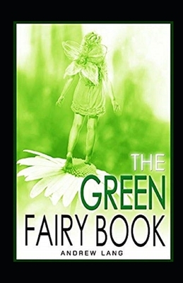 The Green Fairy Book Annotated by Andrew Lang