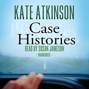 Case Histories by Kate Atkinson