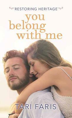 You Belong with Me: Restoring Heritage by Tari Faris