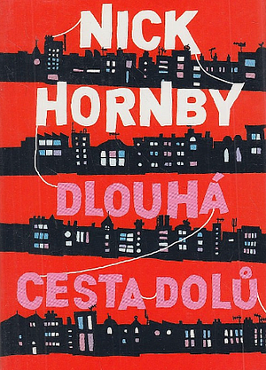 Dlouhá cesta dolů by Nick Hornby