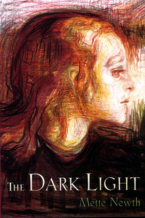 The Dark Light by Mette Newth