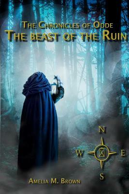 The Beast of The Ruin by Amelia M. Brown