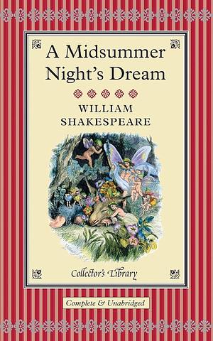 A Midsummer Night's Dream by William Shakespeare