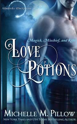 Love Potions by Michelle M. Pillow