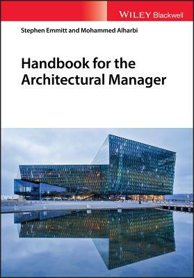 Handbook for the Architectural Manager by Stephen Emmitt, Mohammed A. Alharbi