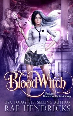 Blood Witch by Rae Hendricks