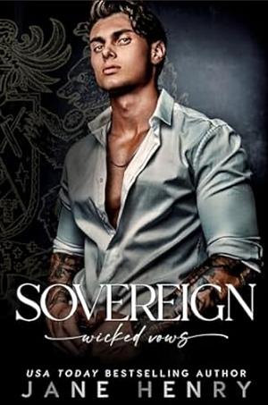 Sovereign: A Dark Bratva Forced Marriage Romance by Jane Henry