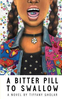 A Bitter Pill to Swallow (Janina Edition - Paperback) by Tiffany Gholar