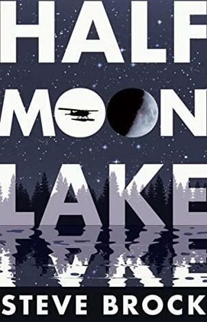 Half Moon Lake by Steve Brock