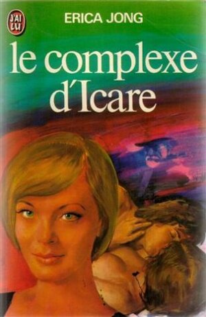 Le сomplexe d'Icare by Erica Jong