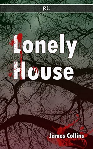 Lonely House by James Collins