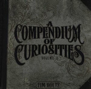 A Compendium of Curiosities by Tim Holtz