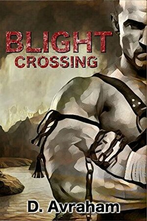 Blight Crossing by D. Avraham