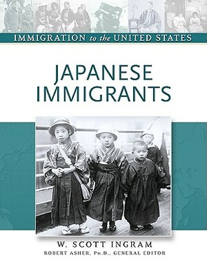Japanese Immigrants by W. Scott Ingram