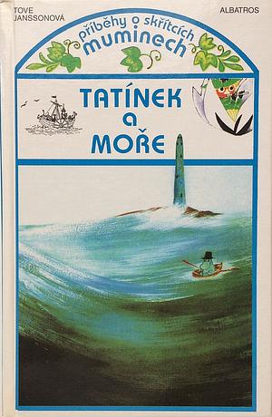 Tatínek a moře by Tove Jansson