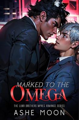 Marked to the Omega by Ashe Moon