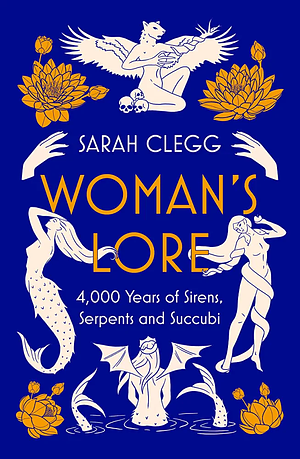 Women's Lore  by Sarah Clegg