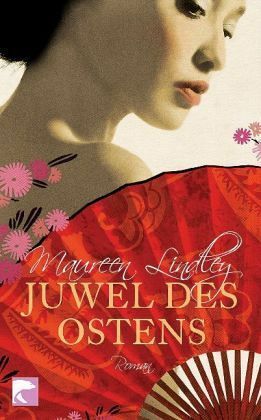 Juwel Des Ostens: Roman by Maureen Lindley