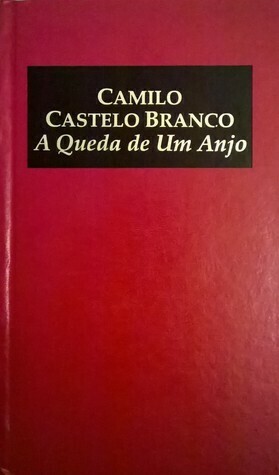 A Queda dum Anjo by Camilo Castelo Branco