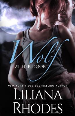 Wolf at Her Door by Liliana Rhodes