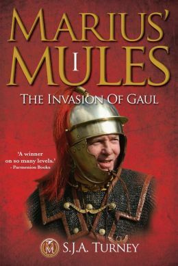 The Invasion of Gaul by S.J.A. Turney