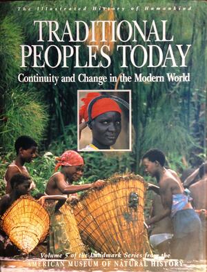 Traditional Peoples Today: Continuity and Change in the Modern World by Göran Burenhult