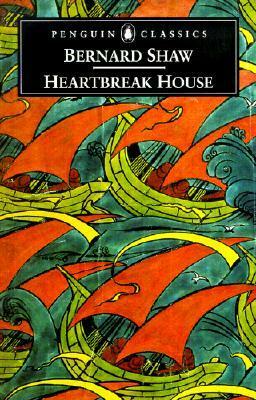 Heartbreak House by Dan H. Laurence, David Hare, George Bernard Shaw