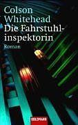 Die Fahrstuhlinspektorin by Colson Whitehead