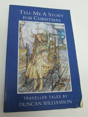 Tell Me a Story for Christmas: Traveller Tales by Duncan Williamson