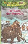 Im Reich der Mammuts by RoooBert Bayer, Mary Pope Osborne