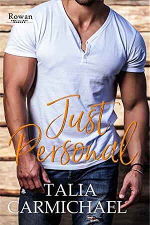 Just Personal by Talia Carmichael