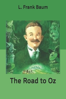 The Road to Oz by L. Frank Baum