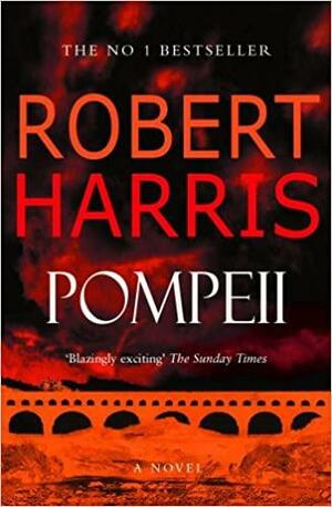 Pompeii by Robert Harris