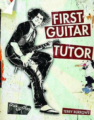 First Guitar Tutor by Terry Burrows