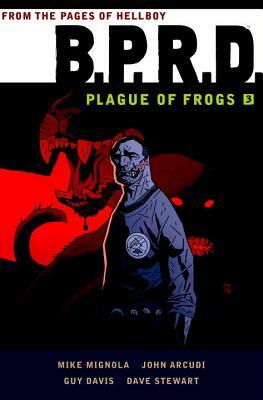 B.P.R.D: Plague of Frogs Volume 3 by Mike Mignola