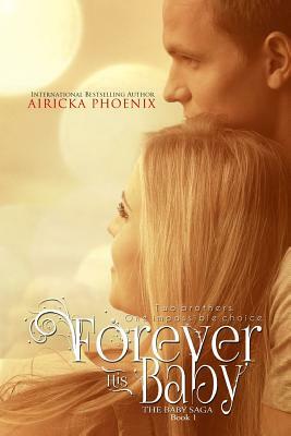 Forever His Baby by Morgana Phoenix, Airicka Phoenix