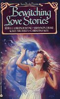 Bewitching Love Stories by Kasey Michaels, Shannon Drake, Rebecca Brandewyne, Christina Skye