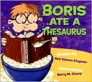 Boris Ate a Thesaurus by Neil Steven Klayman