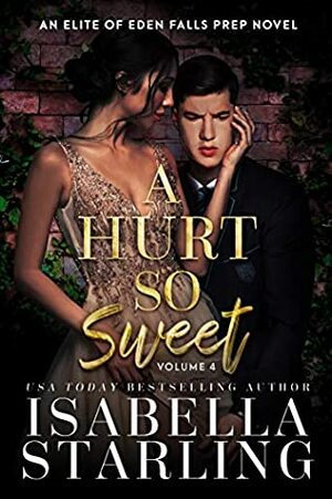 A Hurt So Sweet: Volume Four by Isabella Starling, Fawn Bailey, Betti Rosewood