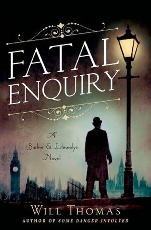 Fatal Enquiry by Will Thomas