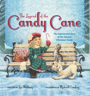 The Legend of the Candy Cane: The Inspirational Story of Our Favorite Christmas Candy by Lori Walburg