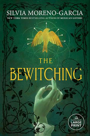 The Bewitching by Silvia Moreno-Garcia