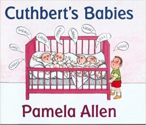 Cuthbert's Babies by Pamela Allen