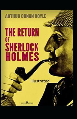 The Return of Sherlock Holmes Illustrated by Arthur Conan Doyle