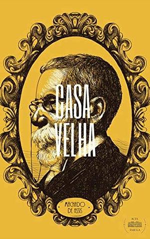 Casa Velha by Machado de Assis