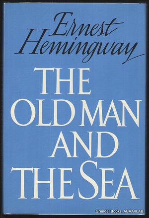 The Old Man and the Sea by Ernest Hemingway