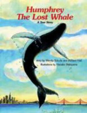 Humphrey the Lost Whale by Wendy Tokuda